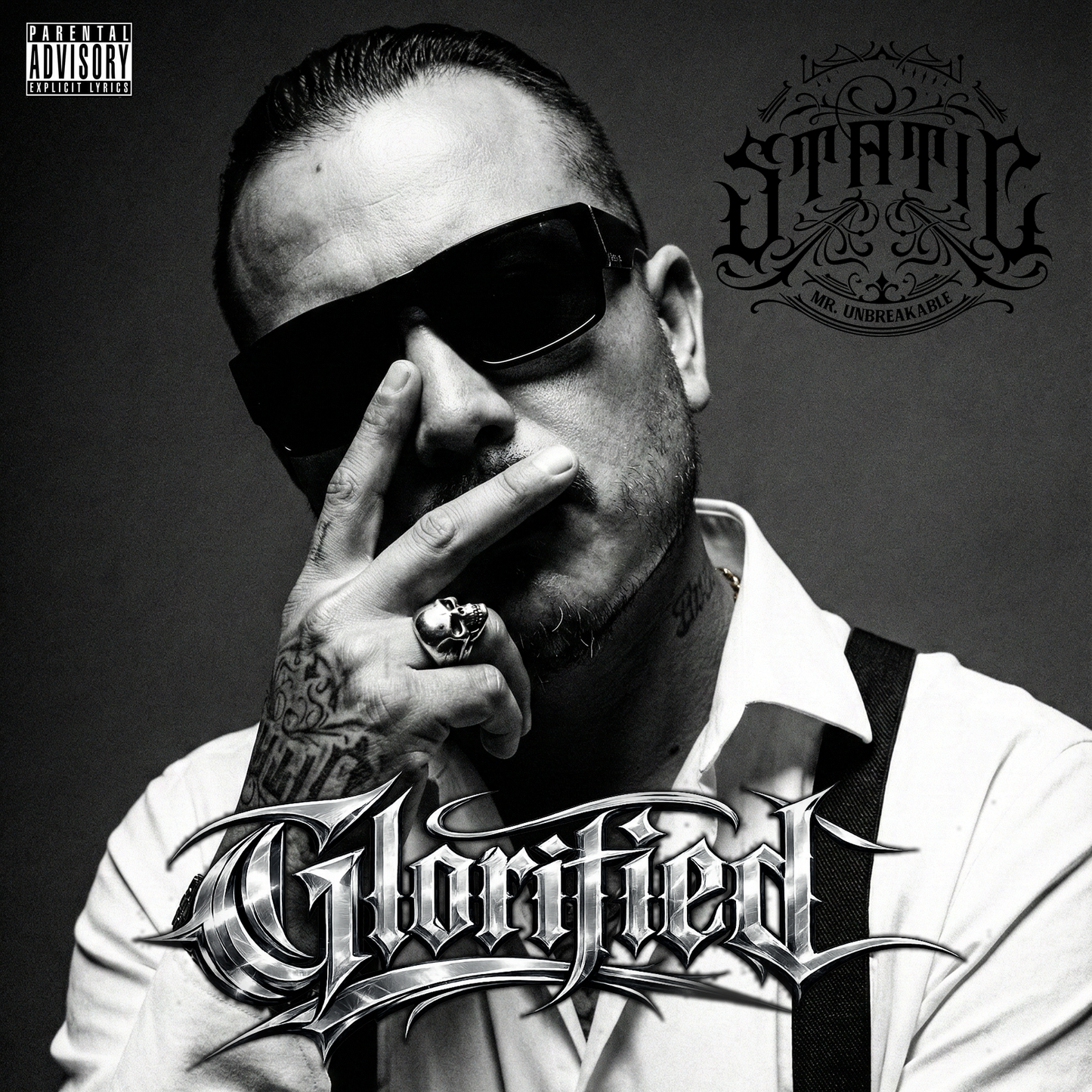 Glorified - Static Mr. Unbreakable
