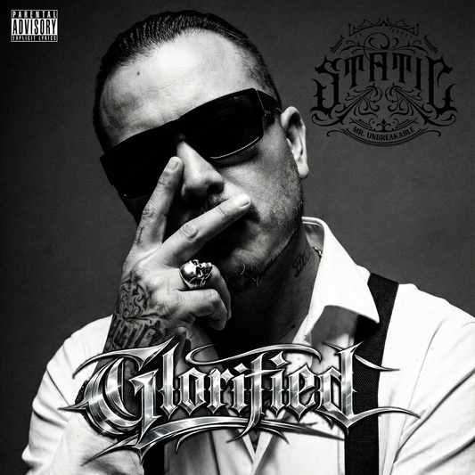 Glorified - Static Mr. Unbreakable